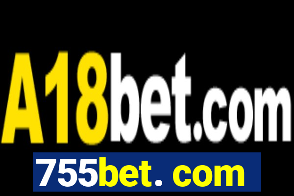 755bet. com